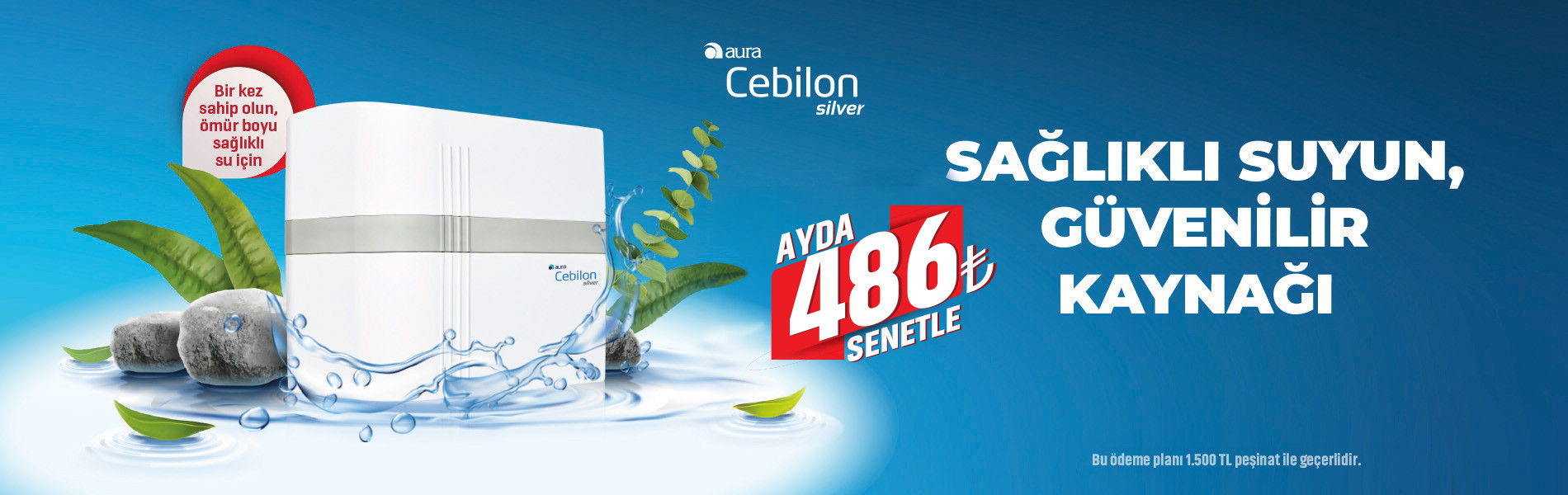 {Sağlıklı suyun, güvenilir kaynağı! Aura Cebilon Silver!
