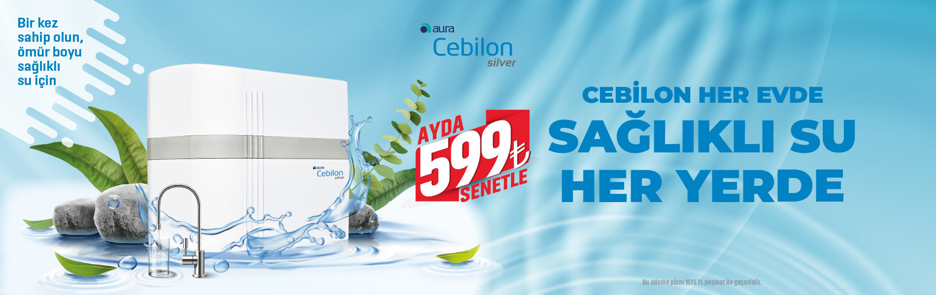 {Sağlıklı suyun, güvenilir kaynağı! Aura Cebilon Silver!